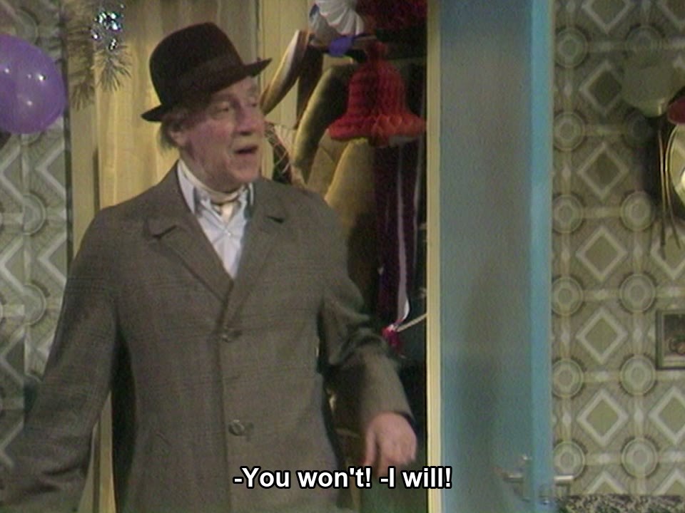 Only Fools and Horses S00E01 meme — “-You won't! -I will!”