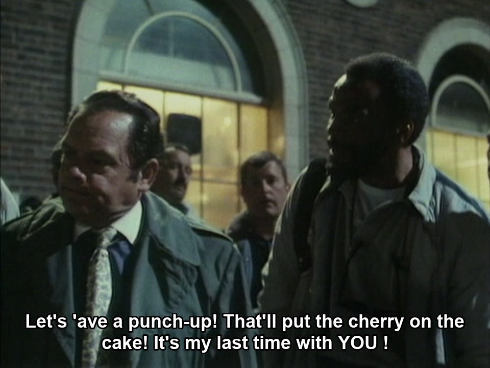 Only Fools and Horses S00E09 meme — “Let's 'ave a punch-up! That'll put the cherry on the cake! It's my last time with YOU !”