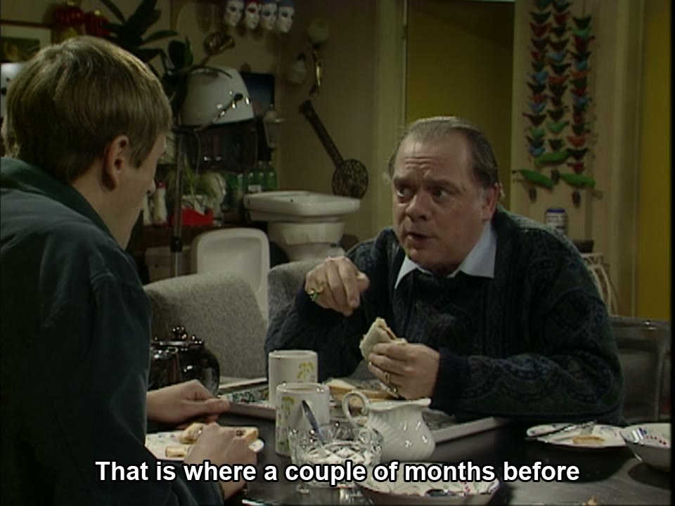 Only Fools and Horses S00E16 meme — “That is where a couple of months before”
