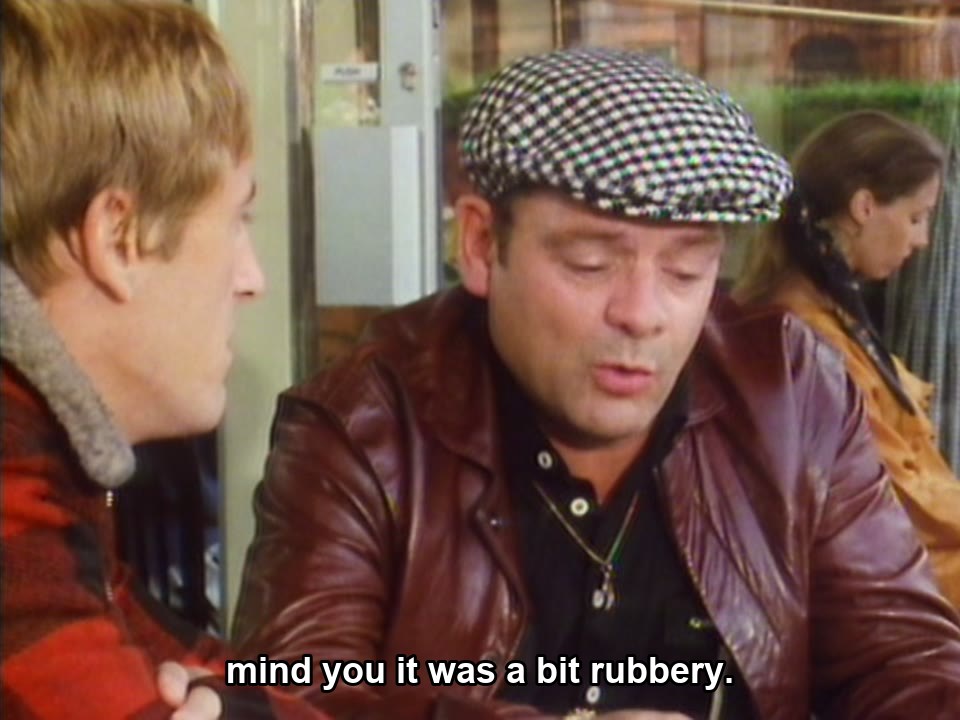 Only Fools and Horses S03E04 meme — “mind you it was a bit rubbery.”
