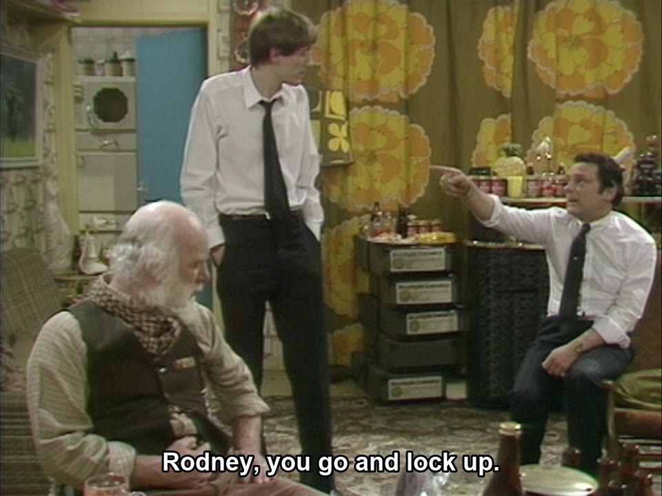 Only Fools and Horses S04E02 meme — “Rodney, you go and lock up.”
