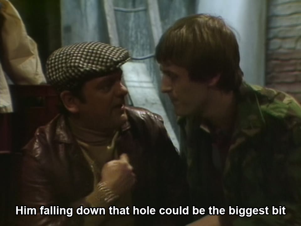 Only Fools and Horses S04E03 meme — “Him falling down that hole could be the biggest bit”