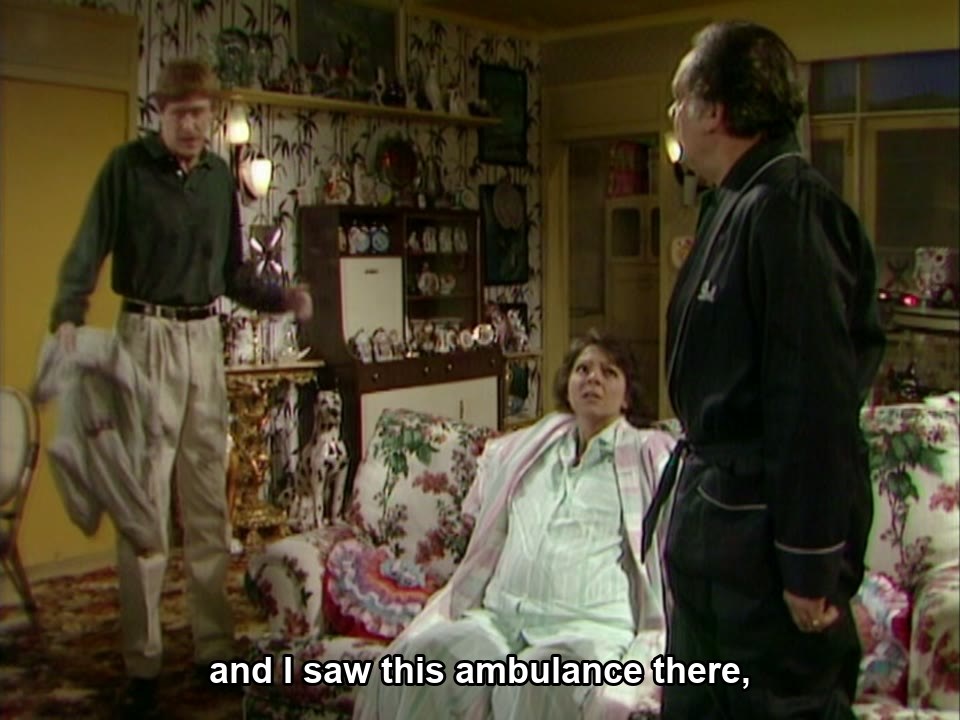 Only Fools and Horses S07E05 meme — “and I saw this ambulance there,”